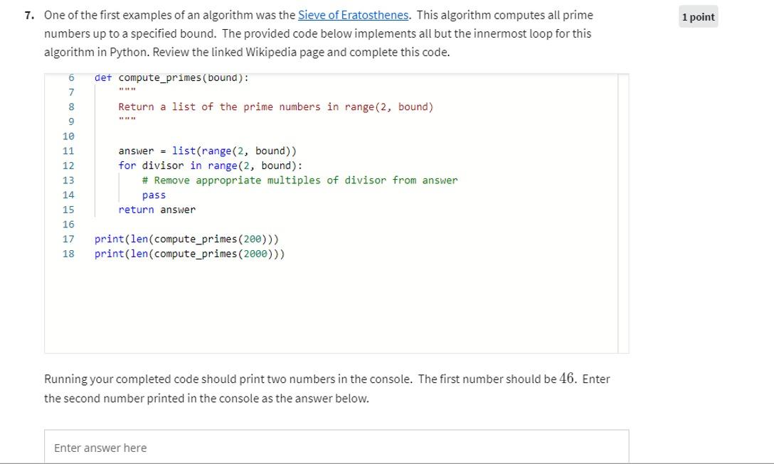 Solved 7. One of the first examples of an algorithm was the | Chegg.com