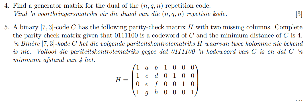 Solved 4. Find a generator matrix for the dual of the | Chegg.com