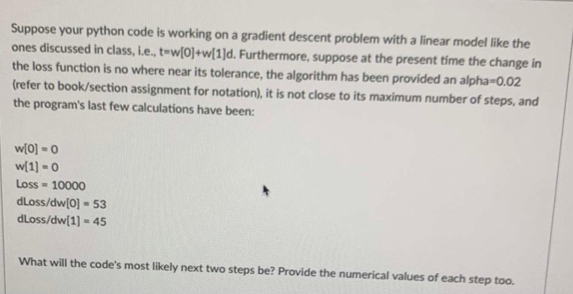 Solved Suppose your python code is working on a gradient | Chegg.com