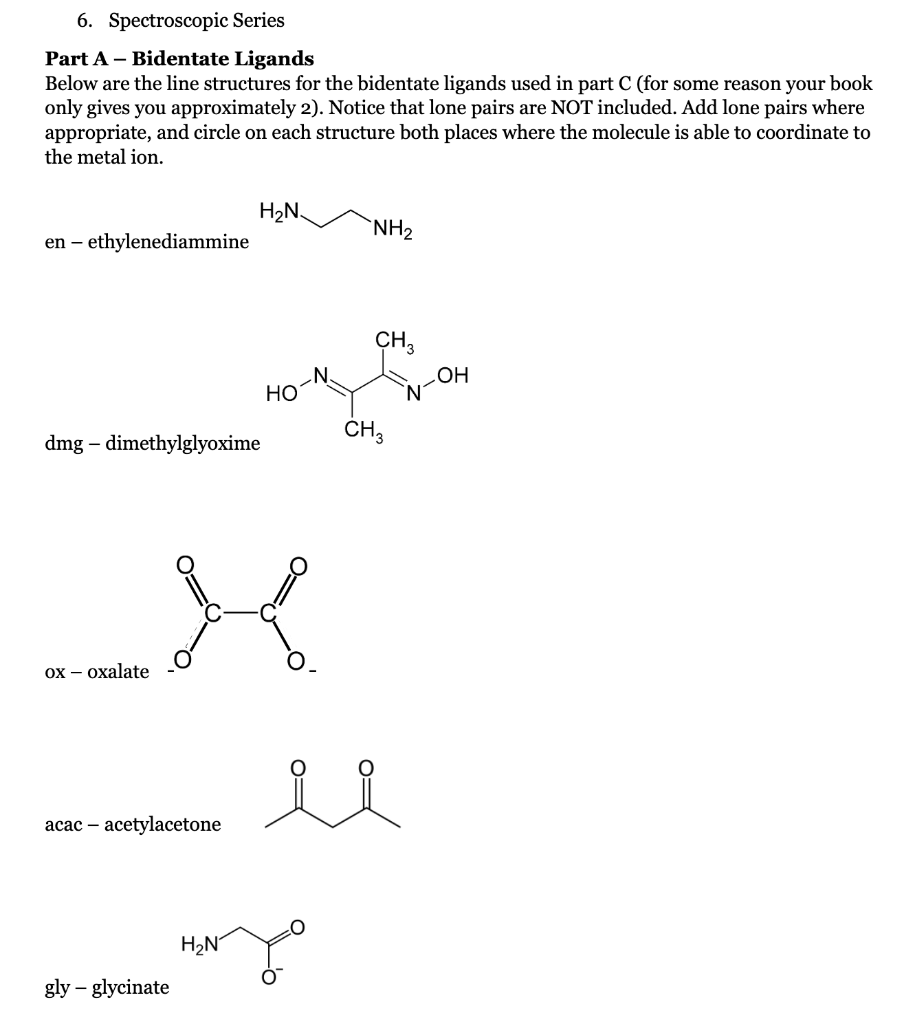 6. Spectroscopic Series
Part A - Bidentate Ligands
Below are the line structures for the bidentate ligands used in part \( \m