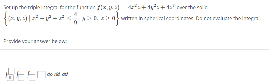 Solved Set up the triple integral for the function | Chegg.com