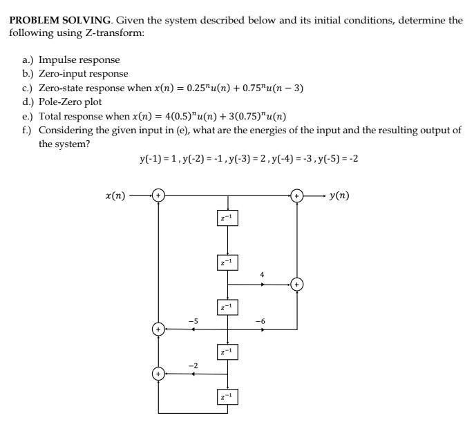 Solved PROBLEM SOLVING. Given The System Described Below And | Chegg.com