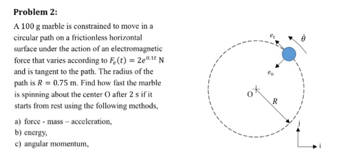 Solved A 100 g marble is constrained to move in a circular | Chegg.com