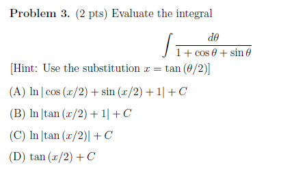 Solved Problem 3 2 Pts Evaluate The Integral De J 1 Cos Chegg Com