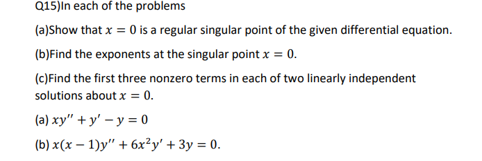 Solved COULD YOU PLEASE, CAN YOU SOLVE B ( X(x-1)y'' + | Chegg.com