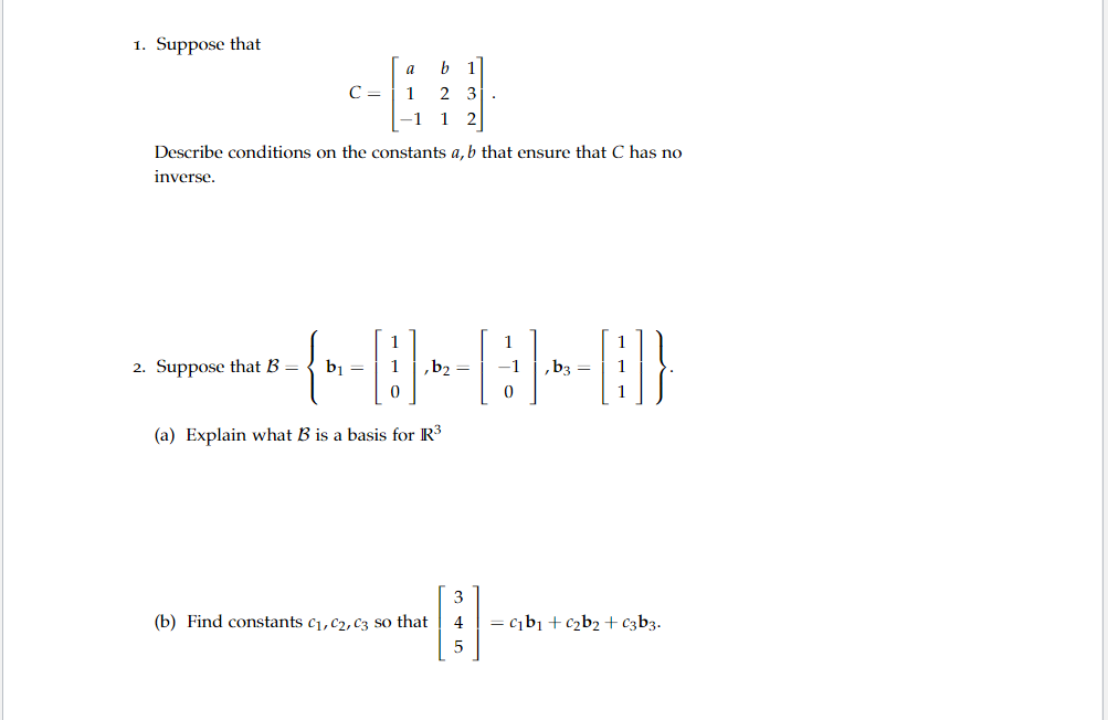 Solved 1. Suppose That A B 1 C= 1 2 3 . -1 1 2 Describe | Chegg.com