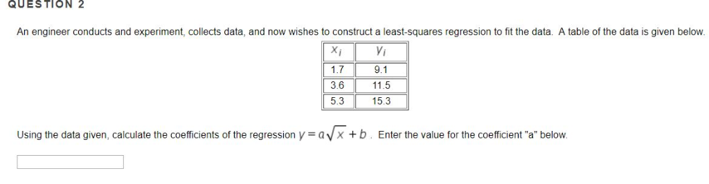 Solved QUESTION 2 An engineer conducts and experiment, | Chegg.com