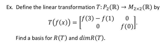 Solved Ex Define The Linear Transformation T P2r → 8942