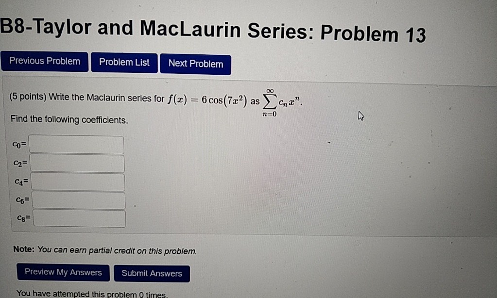 Solved B8-Taylor And MacLaurin Series: Problem 13 Previous | Chegg.com