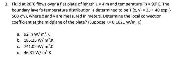 Solved 3. Fluid at 20°C flows over a flat plate of length L | Chegg.com
