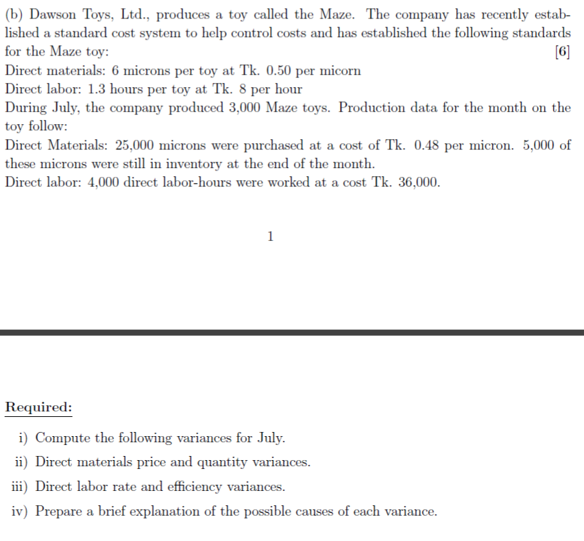 Solved (b) Dawson Toys, Ltd., produces a toy called the