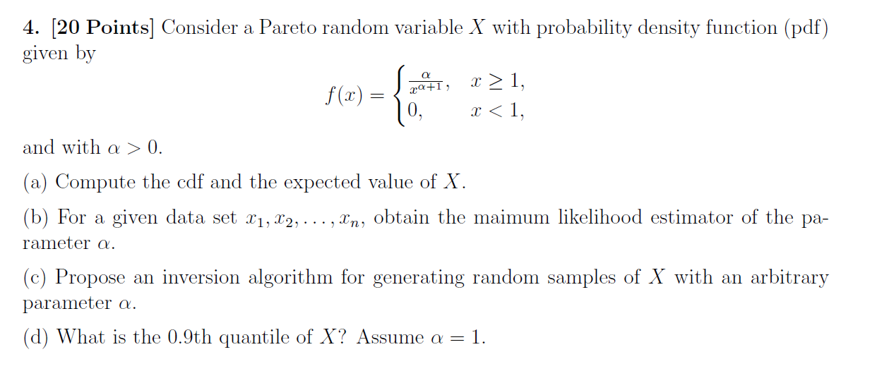 Solved 4. [20 Points] Consider a Pareto random variable X | Chegg.com