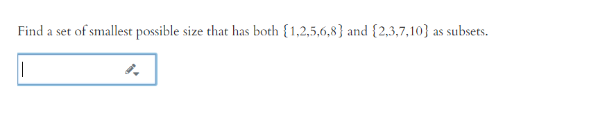 Solved Find a set of smallest possible size that has both | Chegg.com