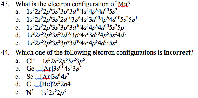 Solved: 43. What Is The Electron Configuration Of Mn? Whic... | Chegg.com