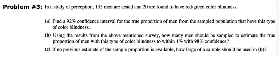 Solved Problem #3: In a study of perception, 135 men are | Chegg.com