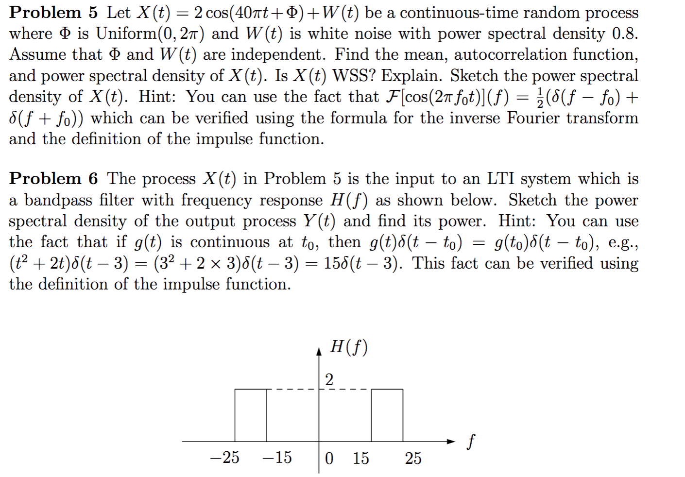 Solved The Processx T In Problem 5 Is The Input To An Lt Chegg Com