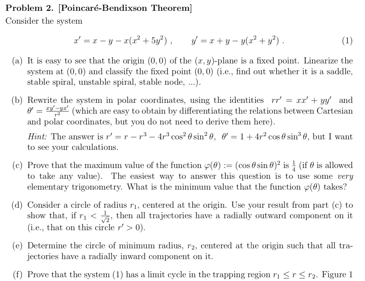 Solved Problem 2. [Poincaré-Bendixson Theorem) Consider the | Chegg.com