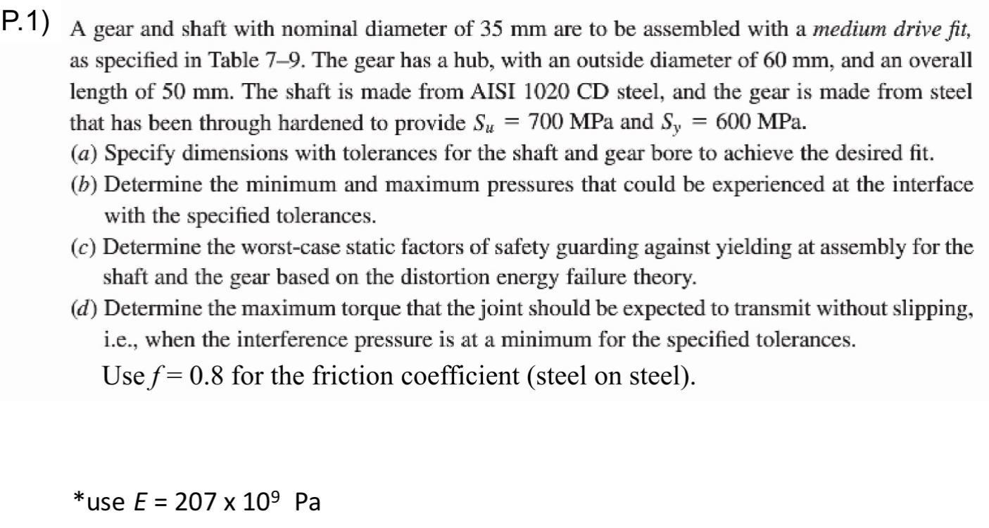 1) A gear and shaft with nominal diameter of \( 35 \mathrm{~mm} \) are to be assembled with a medium drive fit, as specified