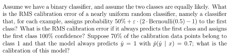 Solved Assume we have a binary classifier, and assume the | Chegg.com