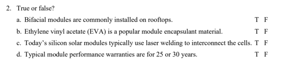 2. True or false? a. Bifacial modules are commonly | Chegg.com