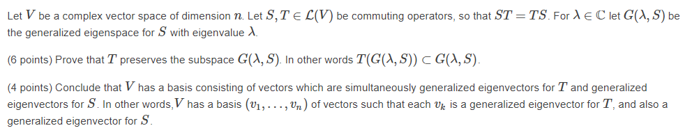 Solved , S) be Let V be a complex vector space of dimension | Chegg.com