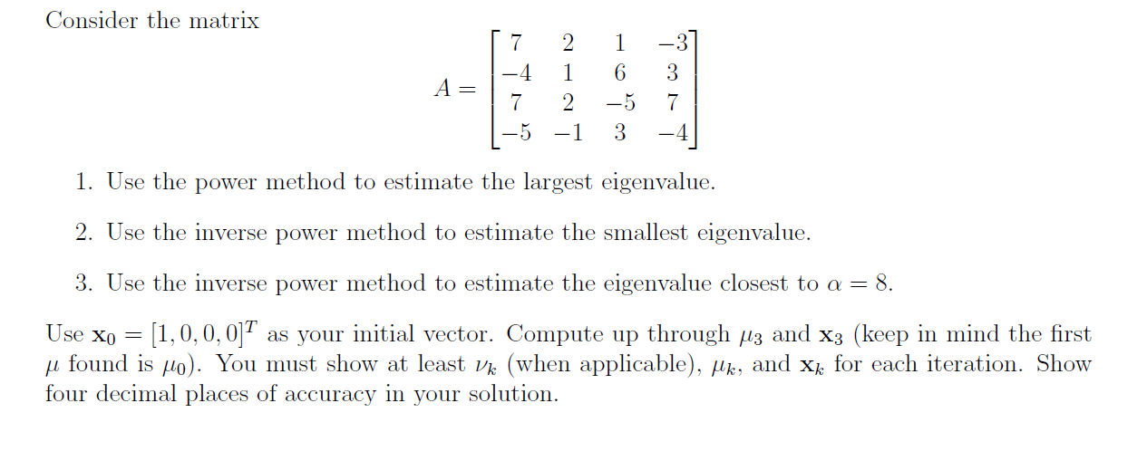 Solved Consider the matrix A= | T7 1-4 7 1-5 2 1 2 -1 1 6 5 | Chegg.com