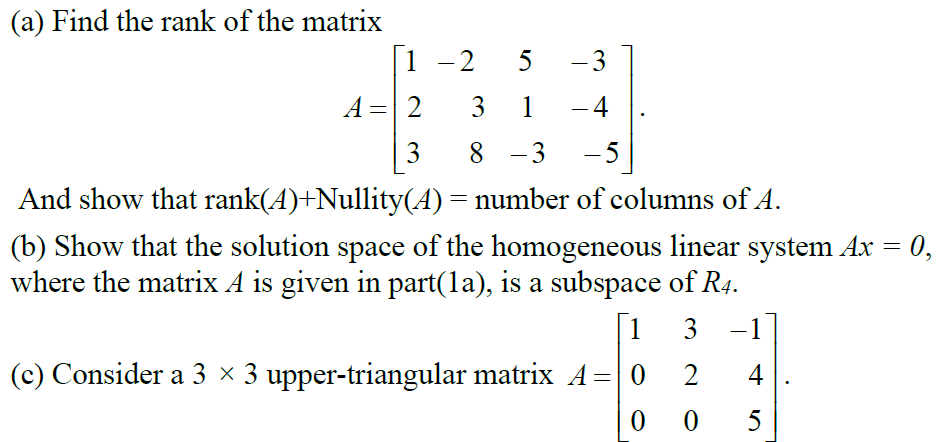 Solved (a) Find the rank of the matrix ſ1 - 2 5 -3 2 3 1 -4 | Chegg.com