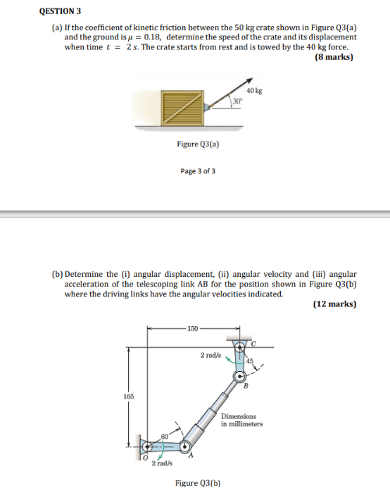 Solved QESTION 3 (a) If the coefficient of kinetic friction | Chegg.com