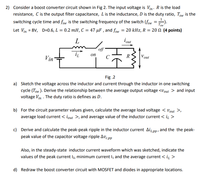 Solved = 2) Consider a boost converter circuit shown in Fig | Chegg.com