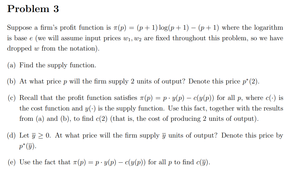 Solved Problem 3 Suppose a firm's profit function is a(p) = | Chegg.com