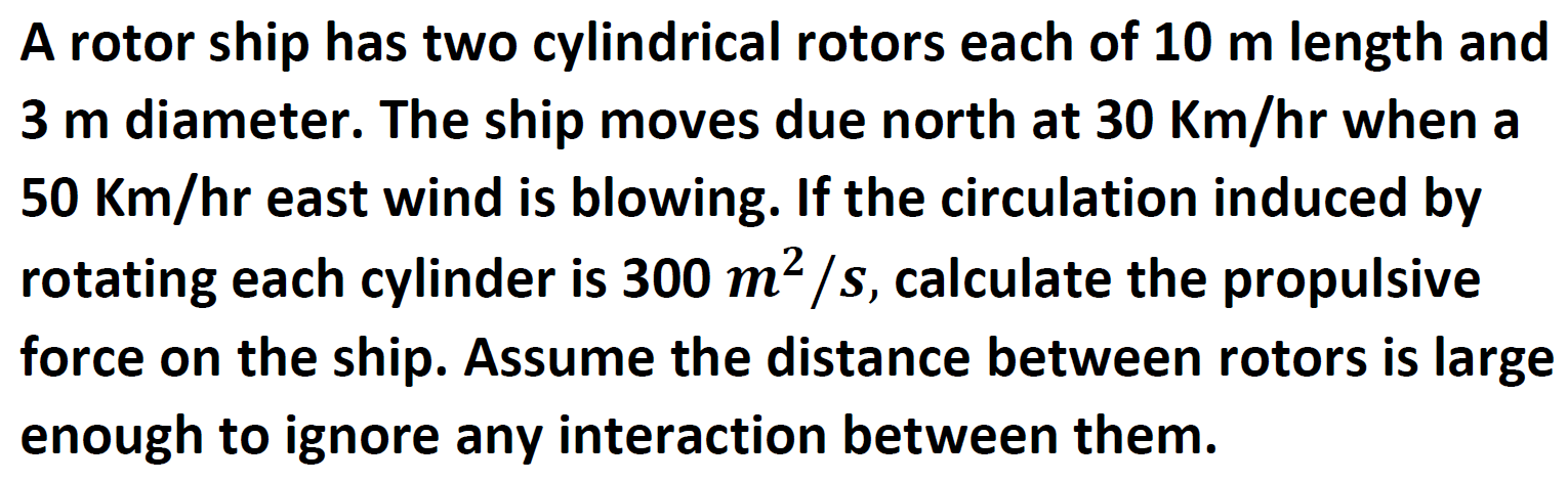 Solved A rotor ship has two cylindrical rotors each of 10 m | Chegg.com