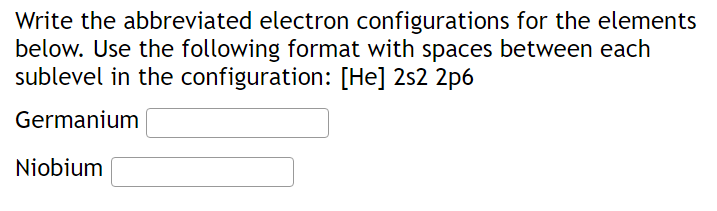 Solved Write the abbreviated electron configurations for the | Chegg.com