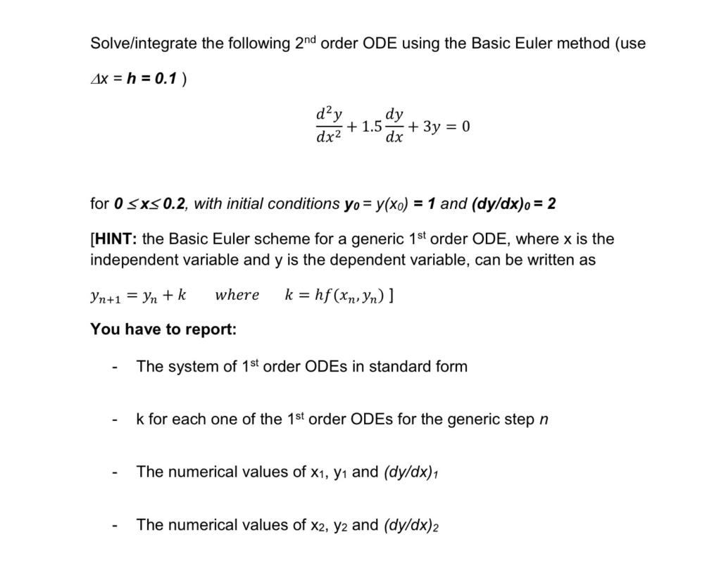 Solved Solve/integrate the following 2nd order ODE using the | Chegg.com