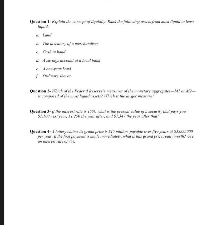 Solved Question 1- Explain the concept of liquidity. Rank | Chegg.com