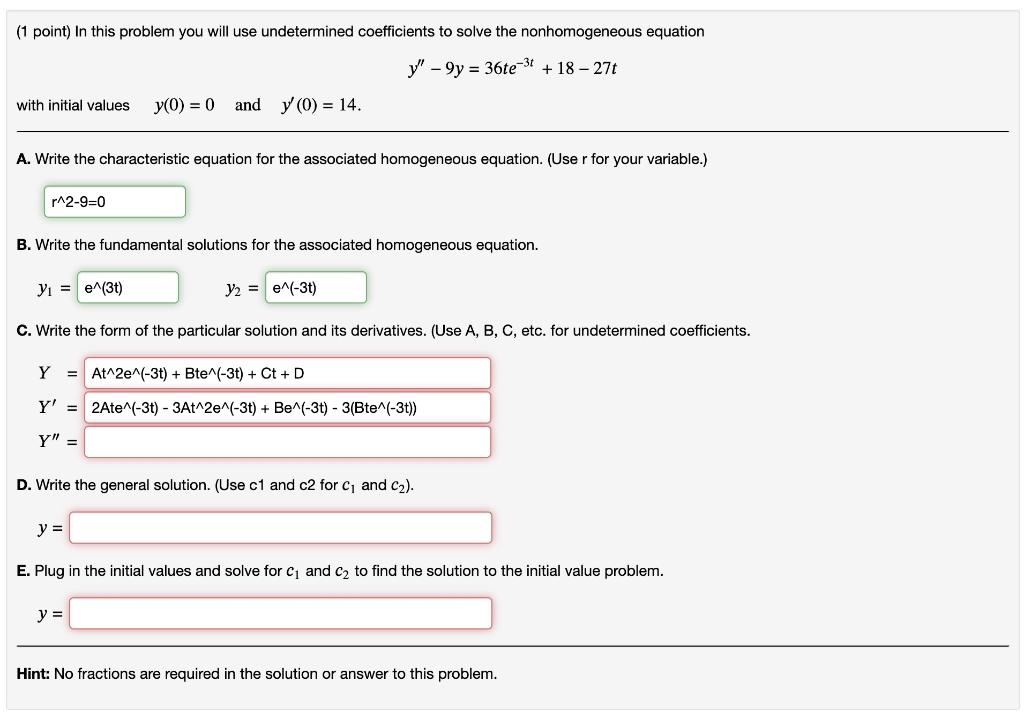 Solved In this problem you will use undetermined | Chegg.com