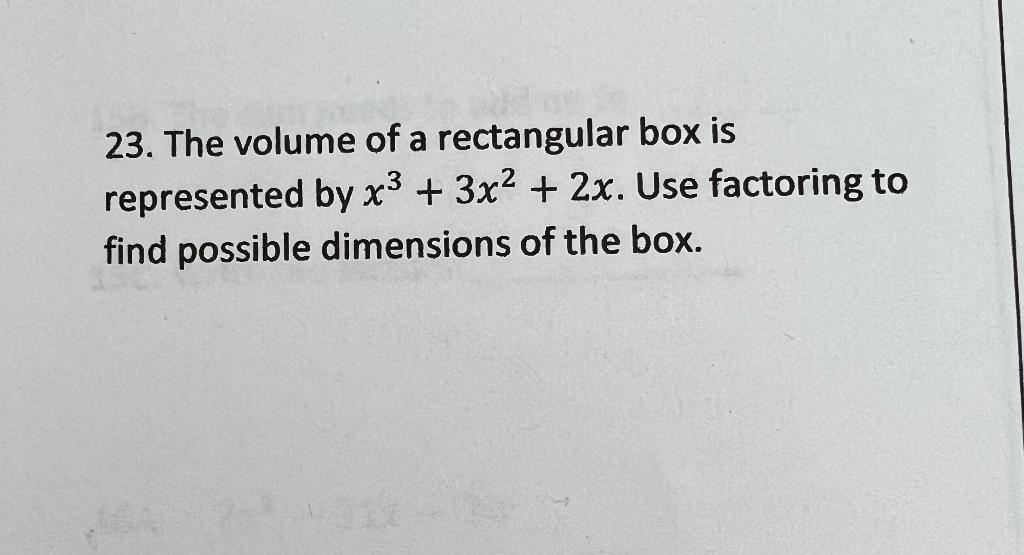 Solved 23. The volume of a rectangular box is represented by | Chegg.com