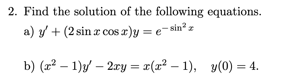 Solved 2. Find The Solution Of The Following Equations. A) | Chegg.com