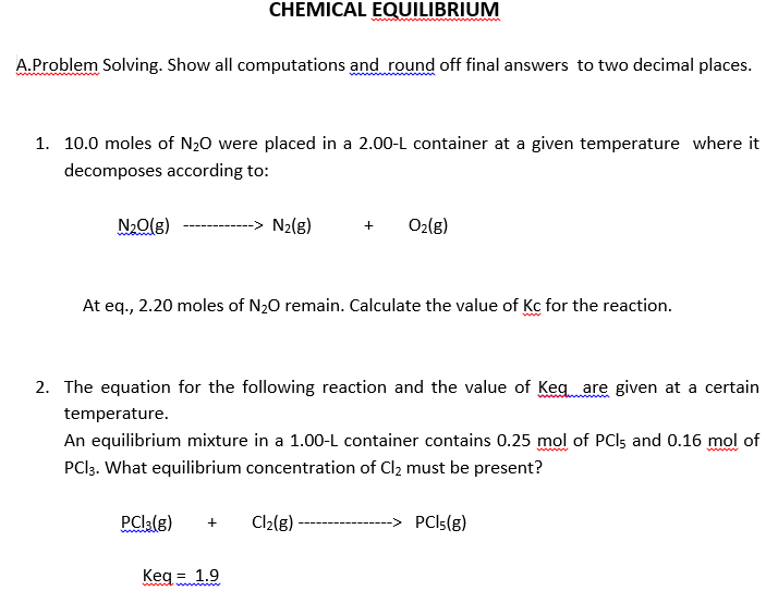 Solved CHEMICAL EQUILIBRIUM A.Problem Solving. Show all | Chegg.com