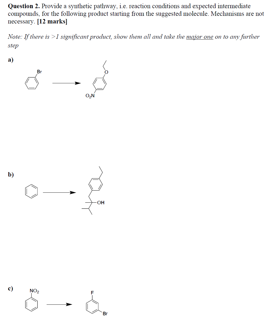 Solved Question 2. Provide a synthetic pathway, i.e. | Chegg.com