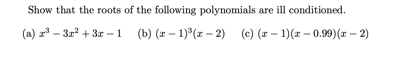 Solved Show That The Roots Of The Following Polynomials Are | Chegg.com