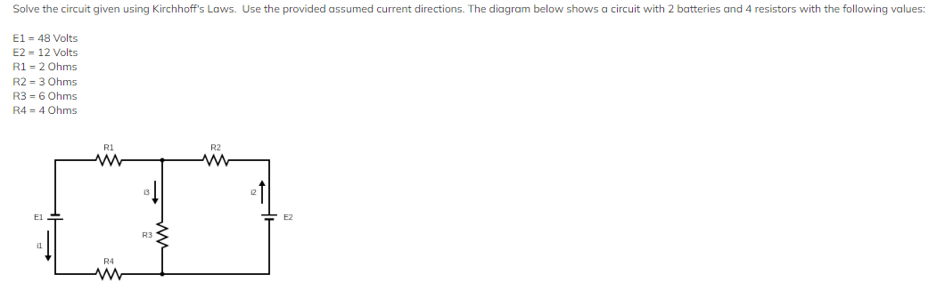 Solved Solve The Circuit Given Using Kirchhoff's Laws. Use | Chegg.com