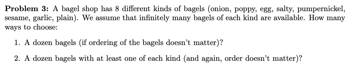 Solved Problem 3: A Bagel Shop Has 8 Different Kinds Of 