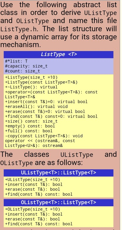 Use the following abstract list class in order to derive UListType and oList Type and name this file ListType.h. The list str