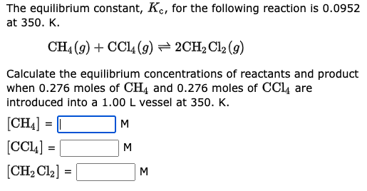 Solved The equilibrium constant, Kc, for the following | Chegg.com