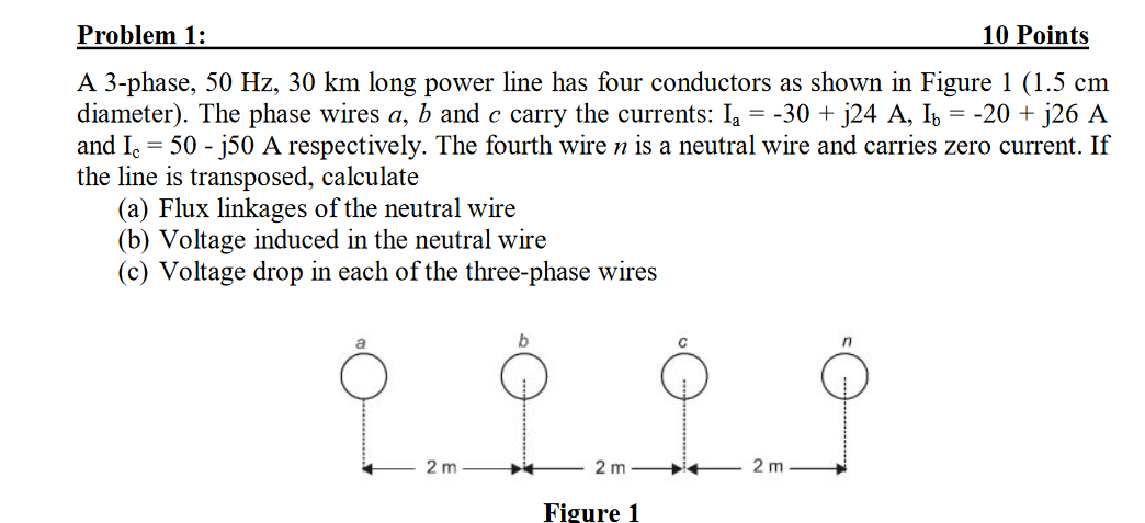 Solved Problem 1: 10 Points A 3-phase, 50 Hz, 30 km long | Chegg.com