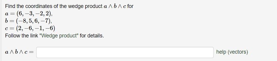 Solved = Find the coordinates of the wedge product a Ab Ac | Chegg.com