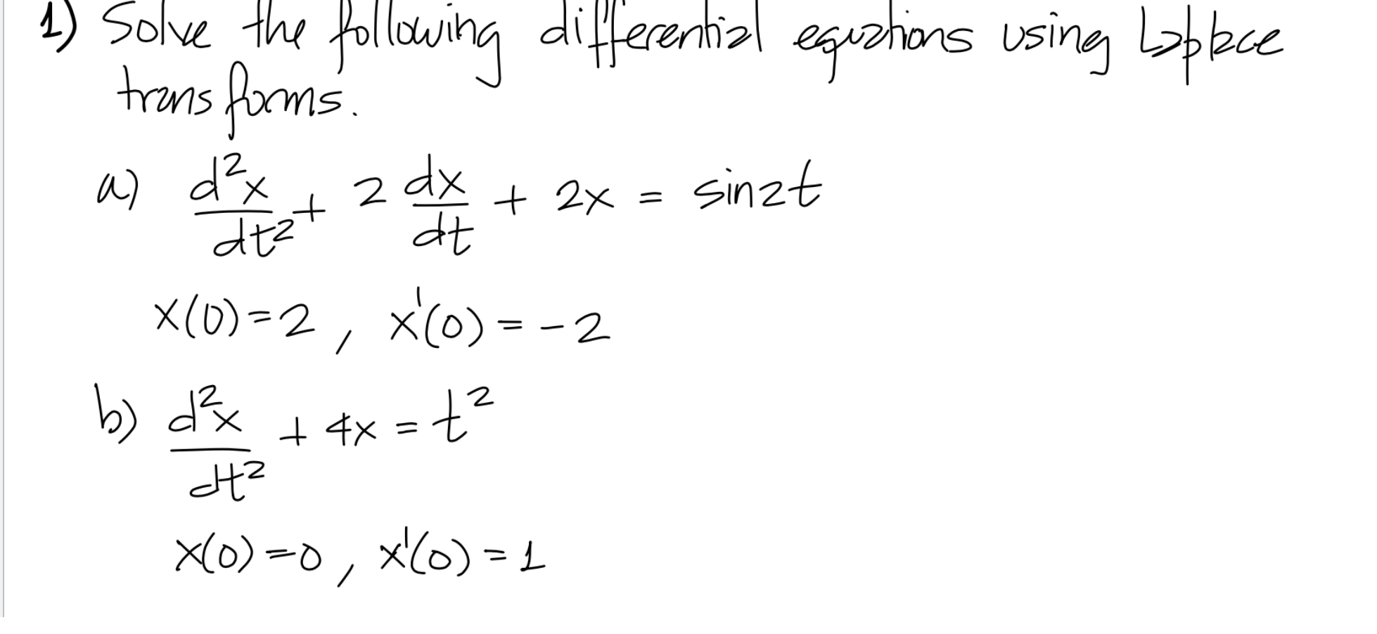 Solved transforms. atat 1) Solve the following differential | Chegg.com