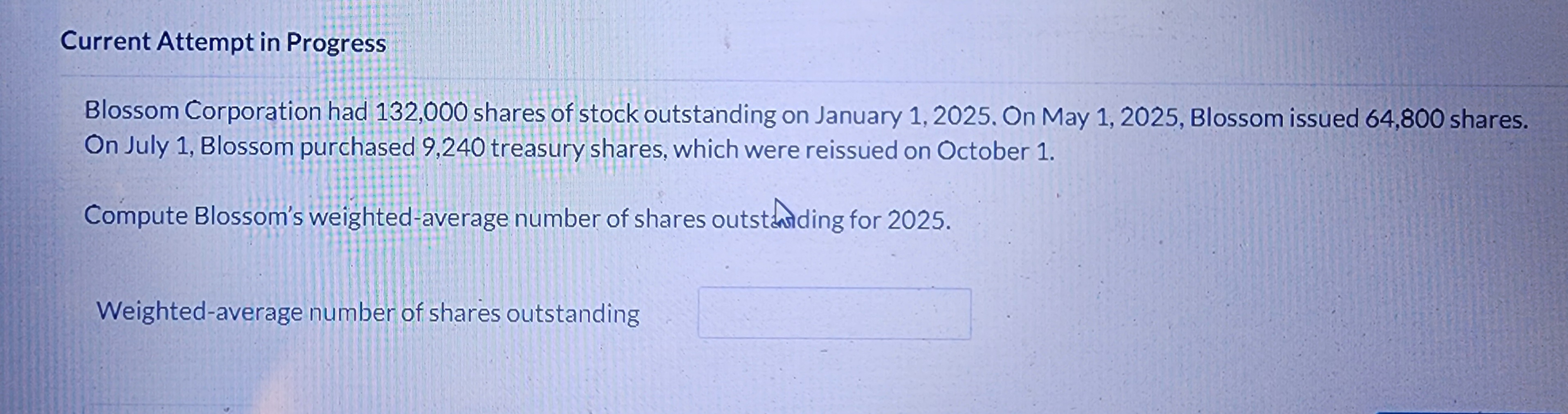 Solved Blossom Corporation had 132,000 shares of stock