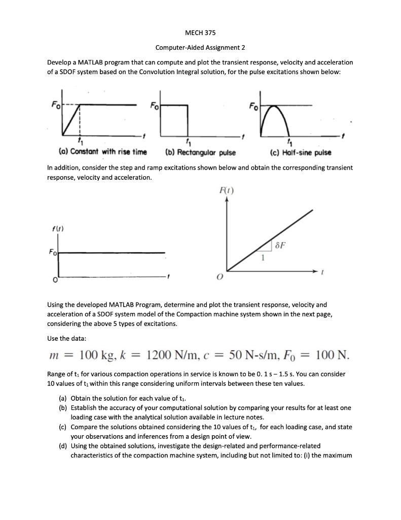 MECH 375 Computer-Aided Assignment 2 Develop a MATLAB | Chegg.com