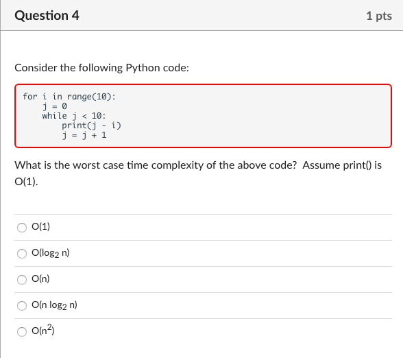 Solved What is the worst case time complexity of the above | Chegg.com